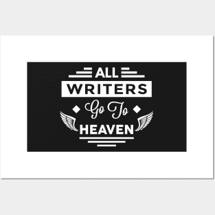 All Writers Go To Heaven Posters and Art